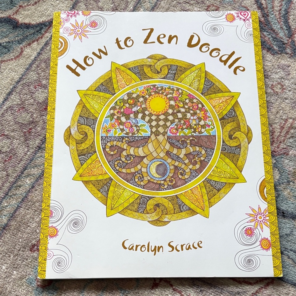 NWOT How to Zen Doodle Book by Carolyn Scrace -art hobby book
